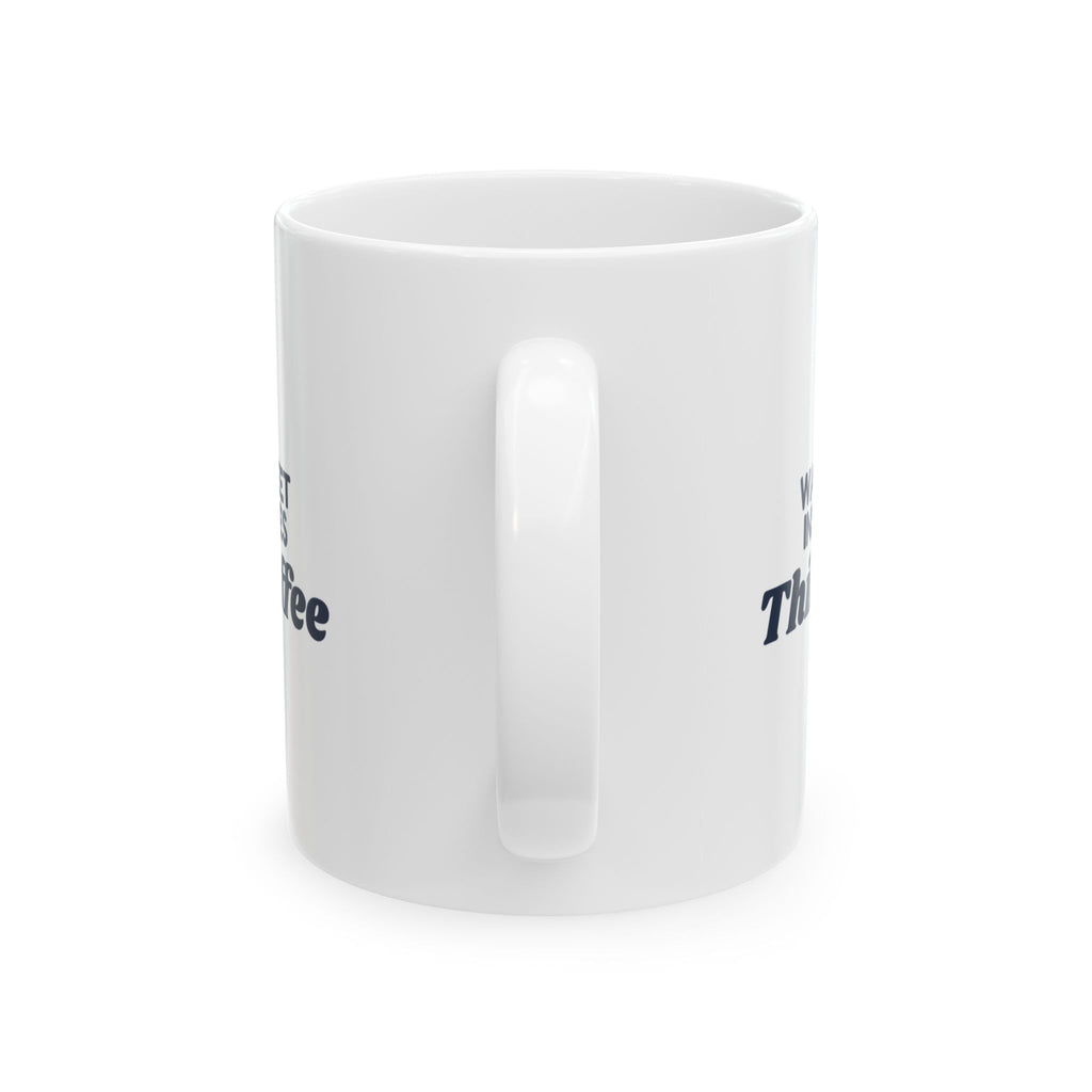 Funny Principal Coffee Mug Walking Feet Inside Voices Third Coffee