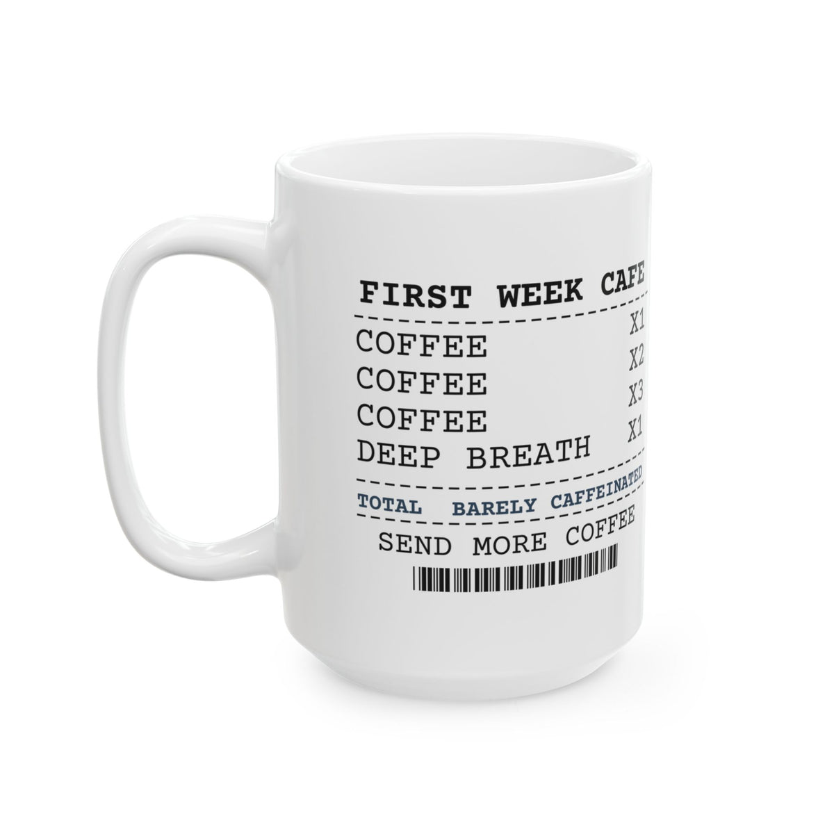Funny Teacher Coffee Mug First Week Coffee Receipt For Teachers