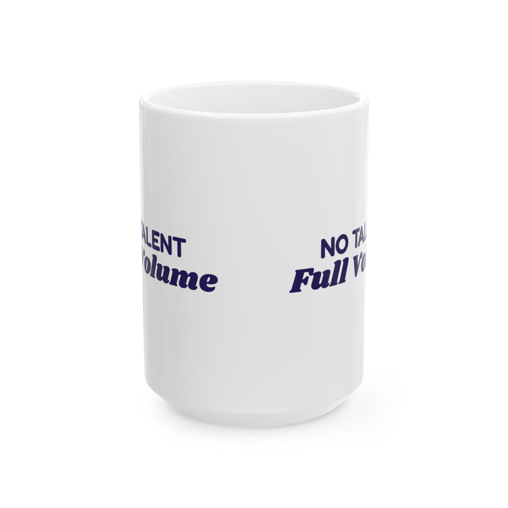 Funny Karaoke Coffee Mug No Talent Full Volume For Karaoke Lovers