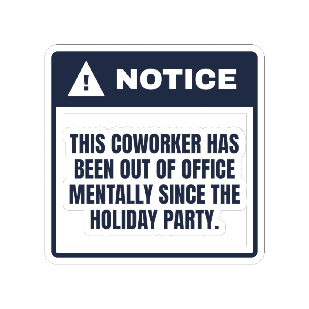 Funny Christmas Coworker Sticker Out Of Office Mentally Since The Party