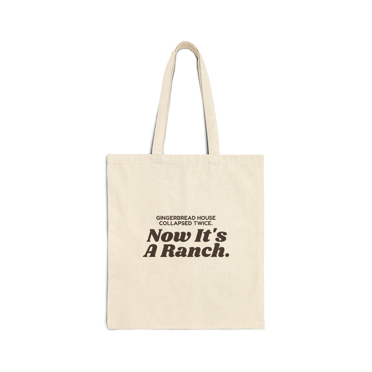 Funny Christmas Baking Tote Bag Gingerbread House Now It's A Ranch
