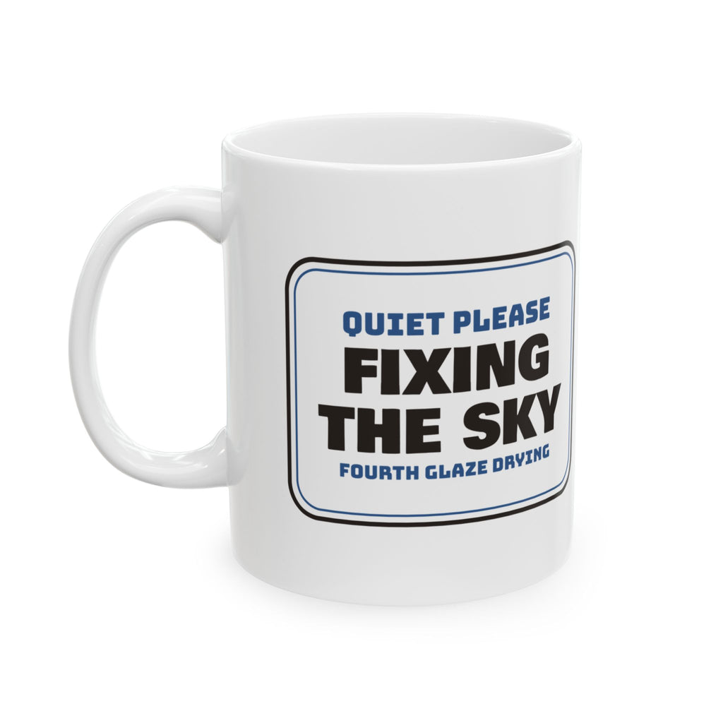 Watercolor Artist Mug Quiet Please Fixing The Sky Studio Sign