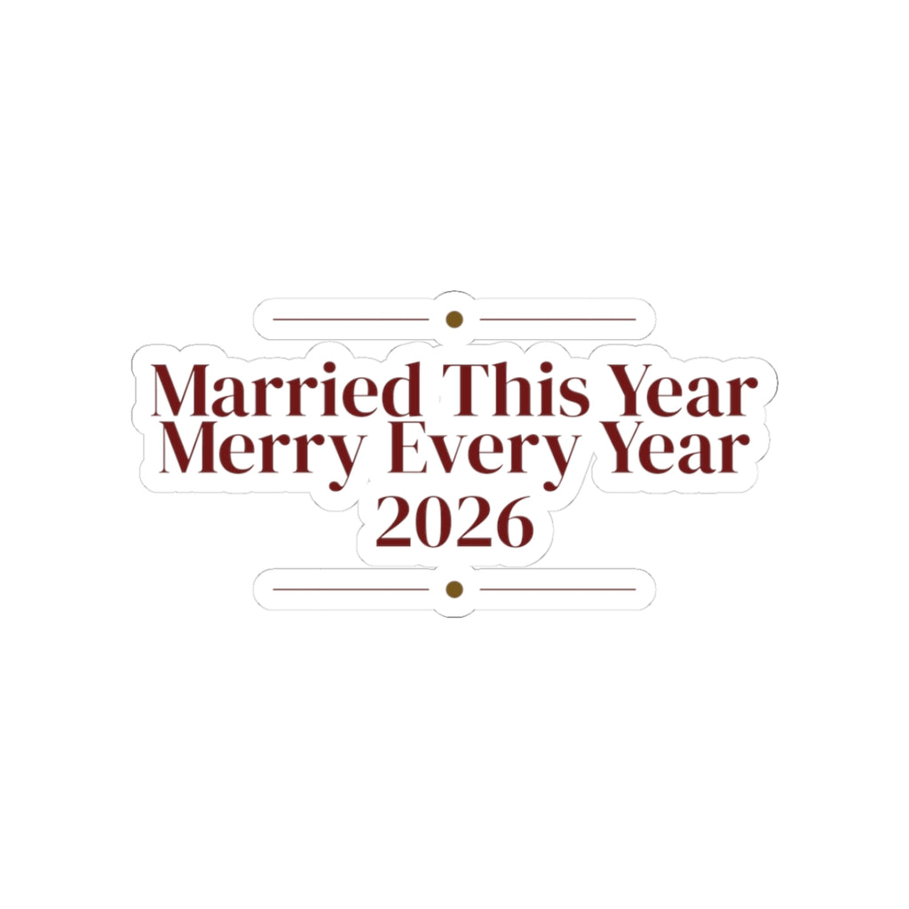 Christmas Sticker Married This Year Merry Every Year 2026