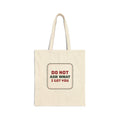 Funny Christmas Shopping Tote Bag Don't Ask What I Got You Sign