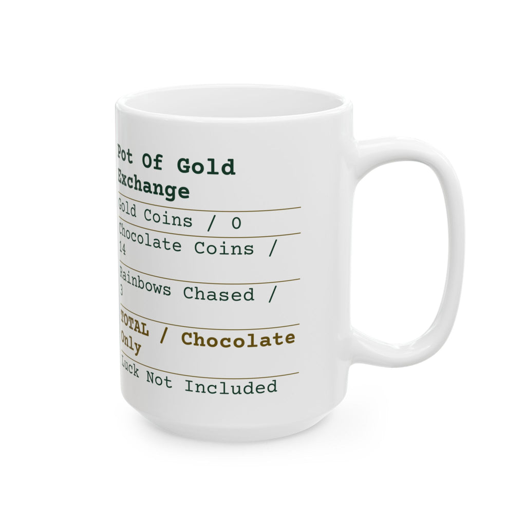 Funny St Patricks Day Coffee Mug Pot Of Gold Receipt Chocolate Coins