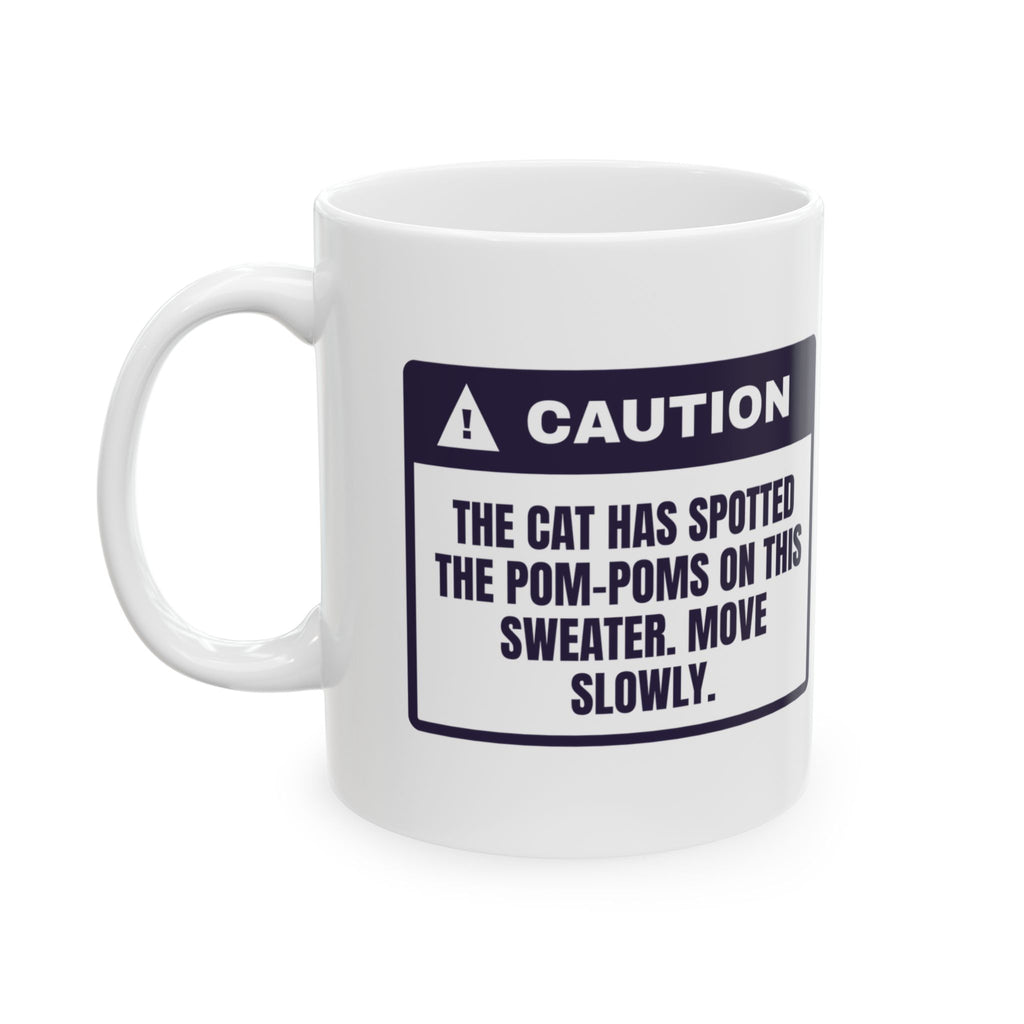 Funny Ugly Sweater Coffee Mug Cat Spotted The Pom-Poms Warning Label