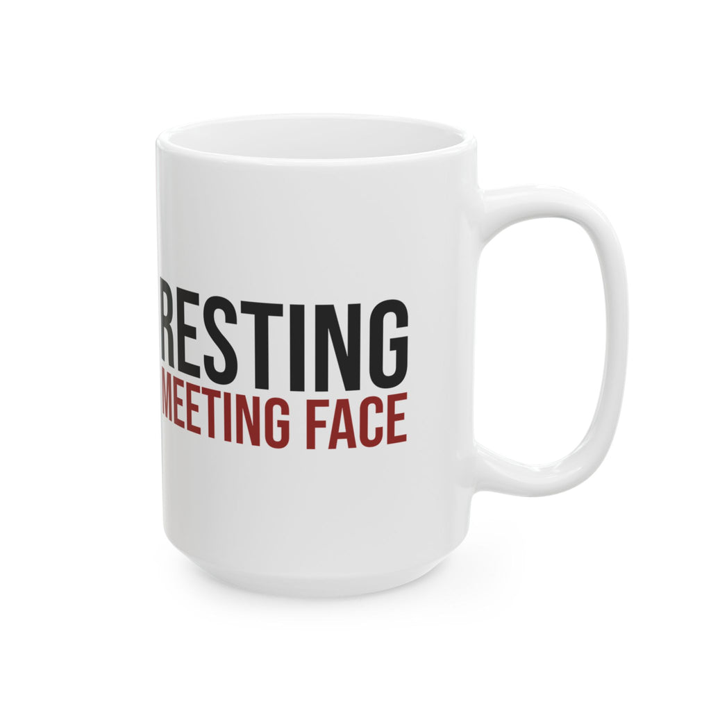 Funny Coffee Mug Resting Meeting Face Sarcastic For Office