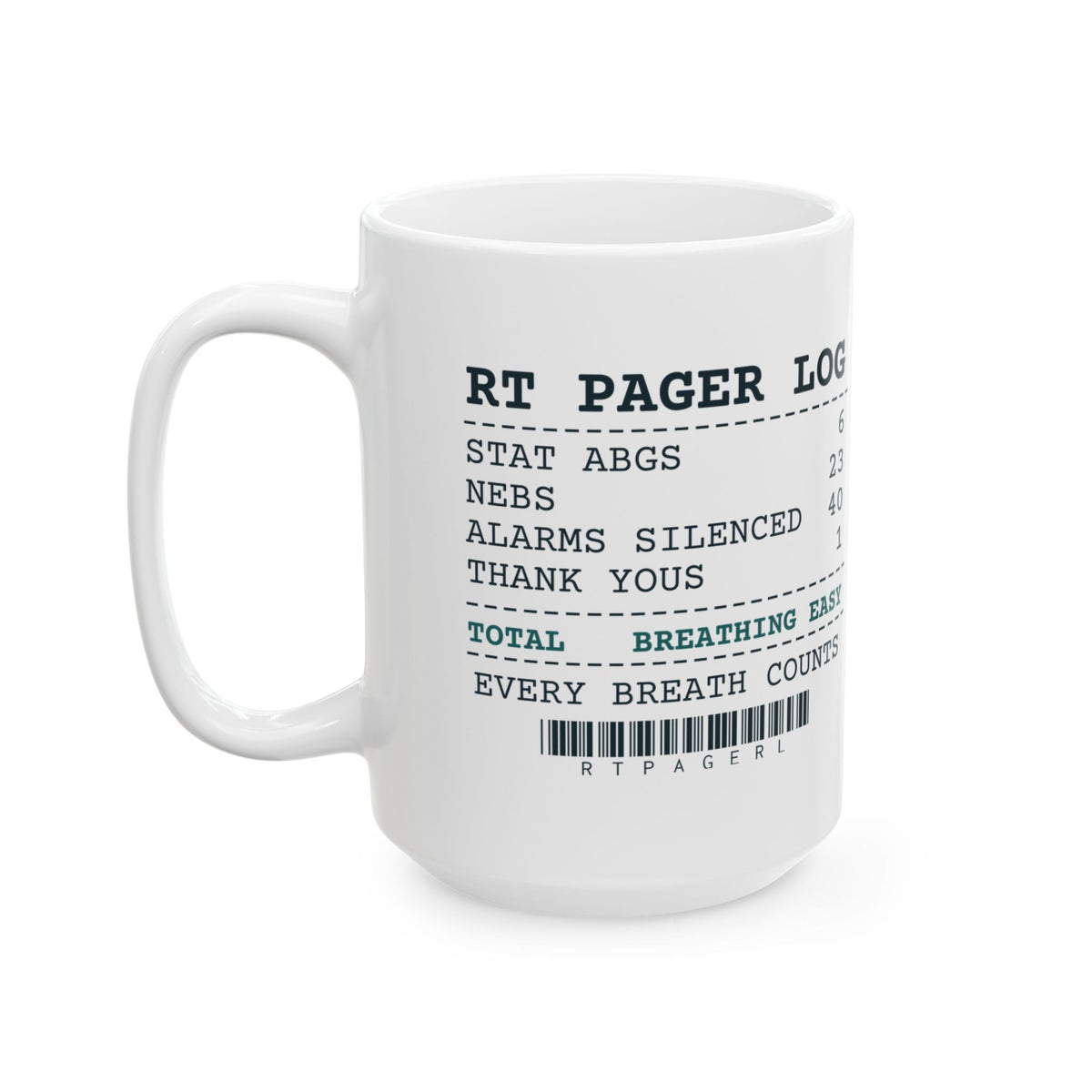 Funny Respiratory Therapist Coffee Mug RT Pager Log Alarms Silenced 40