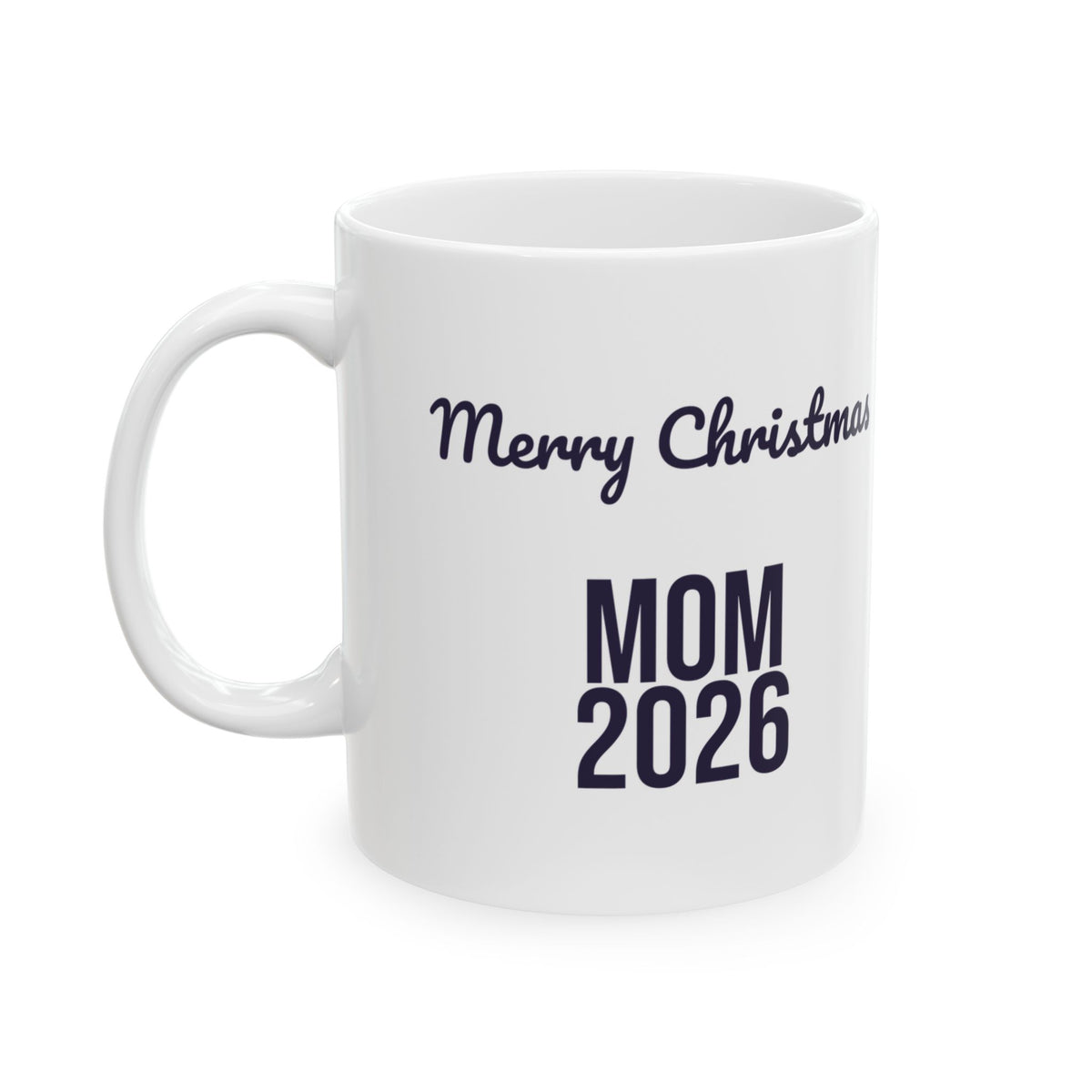 Christmas Mom Coffee Mug Merry Christmas Mom 2026