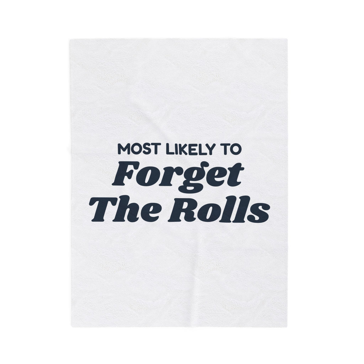 Funny Christmas Family Throw Blanket Most Likely To Forget The Rolls