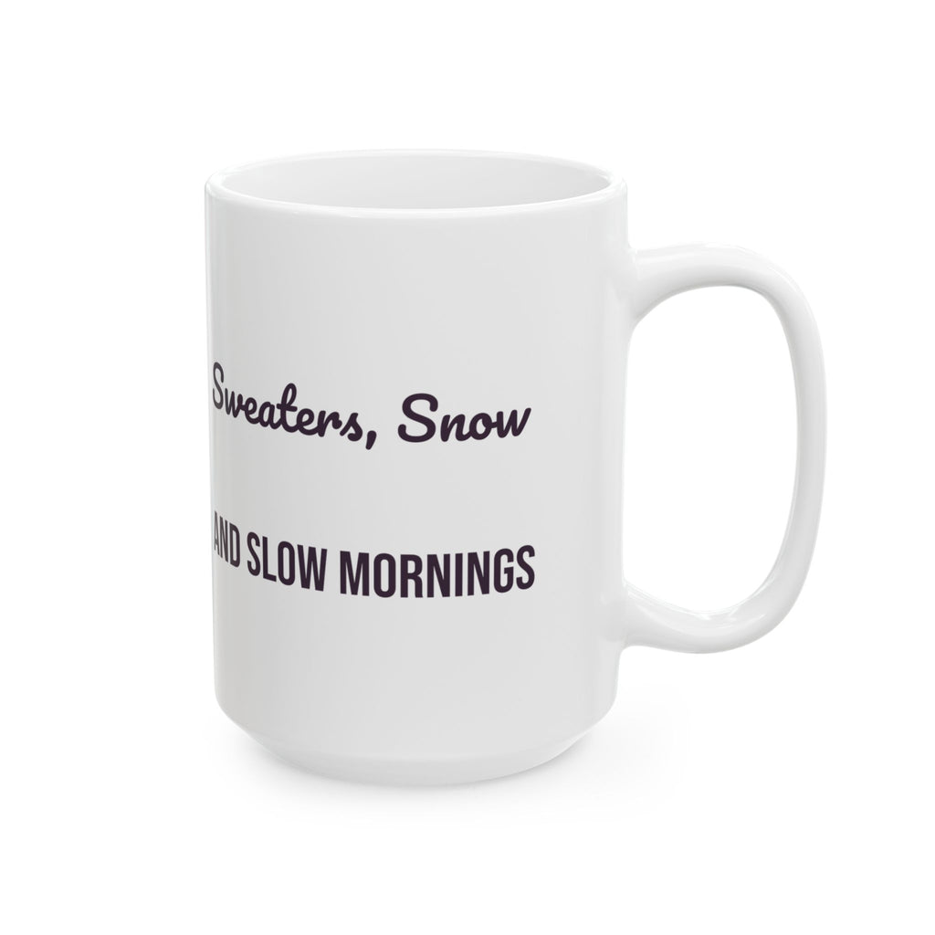 Christmas Coffee Mug Sweaters Snow And Slow Mornings