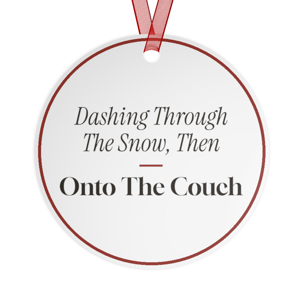 Funny Christmas Ornament Dashing Through The Snow, Then Onto The Couch