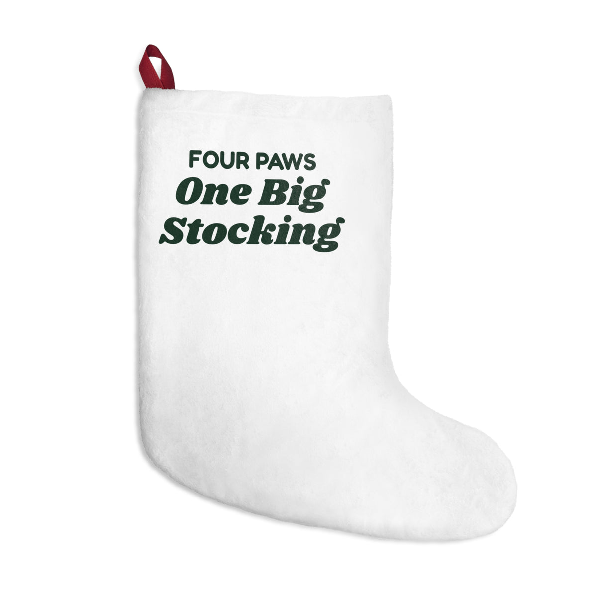 Funny Christmas Stocking Four Paws One Big Stocking For Dog