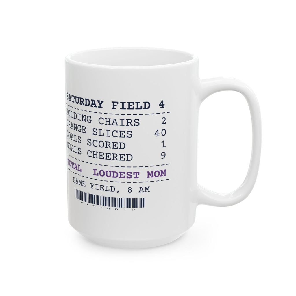 Funny Soccer Mom Coffee Mug Saturday Field 4 Receipt
