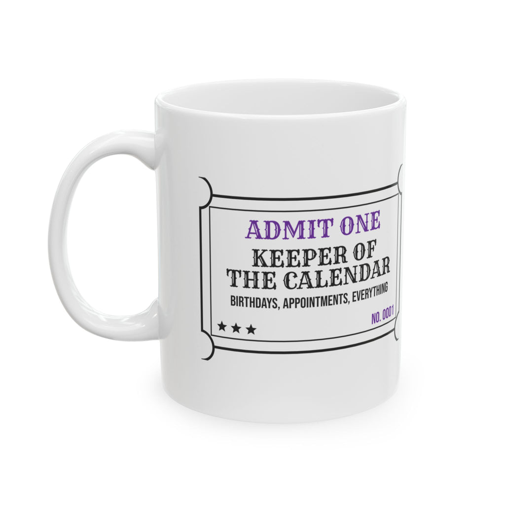 Keeper Of The Calendar Coffee Mug For Wife