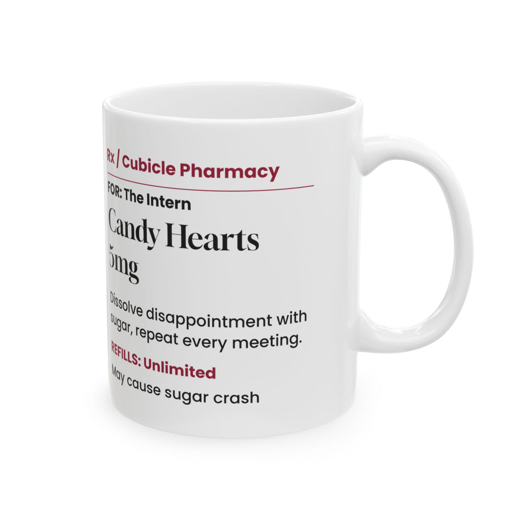 Funny Candy Hearts Prescription Coffee Mug For Interns