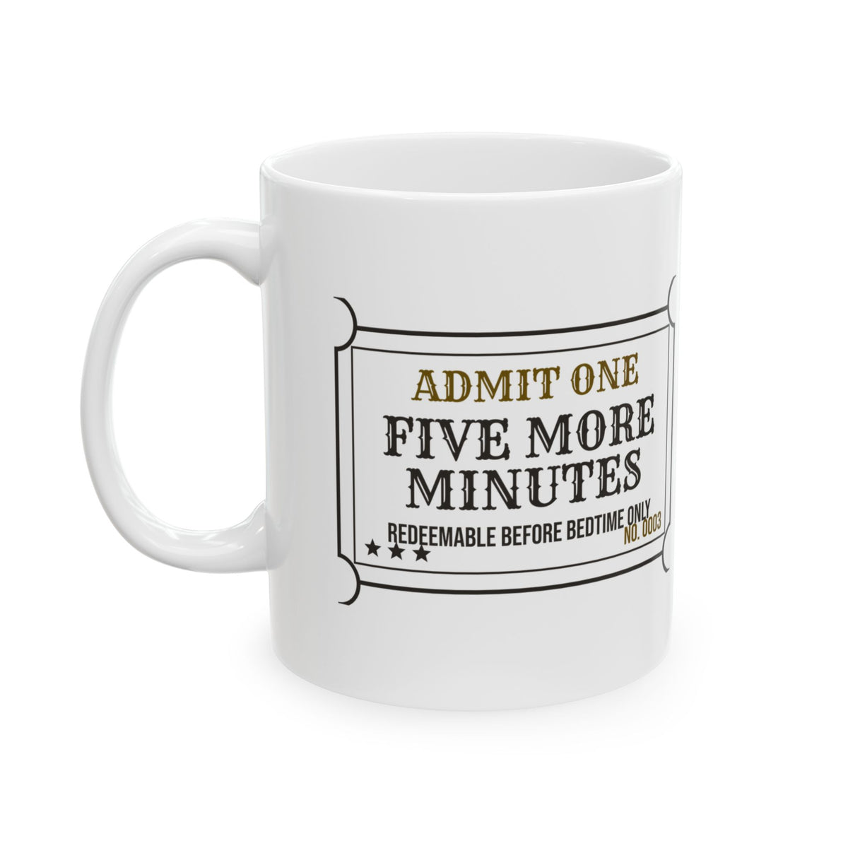 Mom Coffee Mug Five More Minutes Redeemable