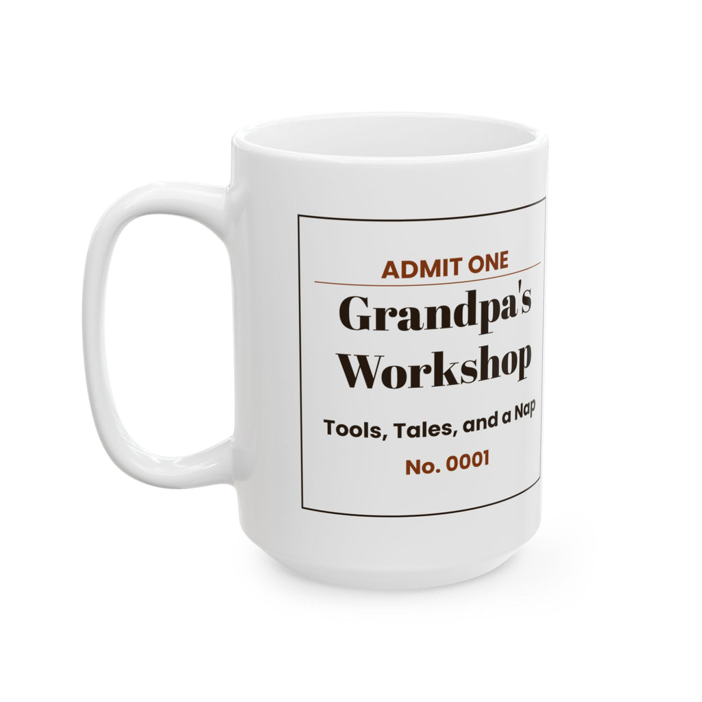Funny Grandpa Workshop Ticket Coffee Mug For Grandpa