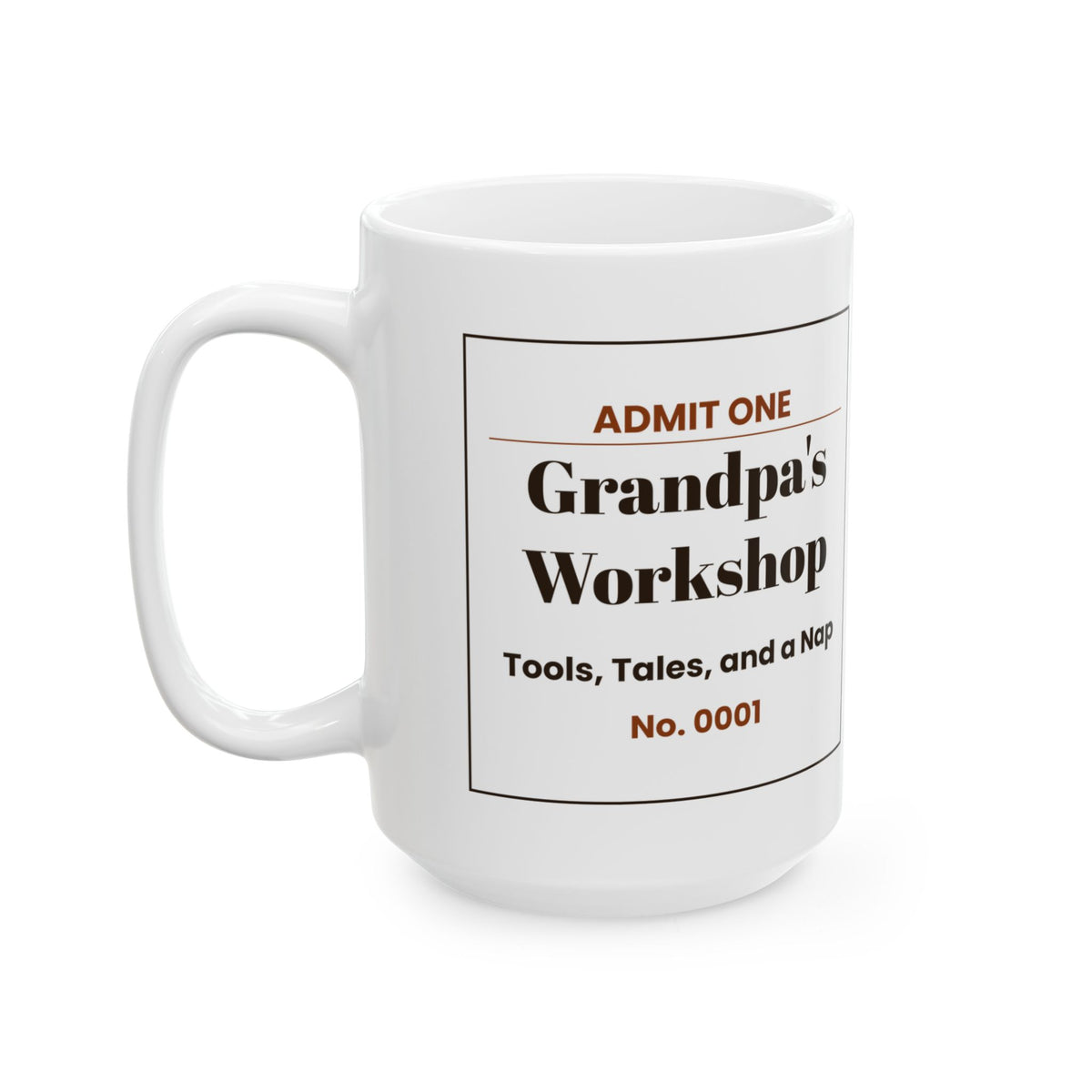 Funny Grandpa Workshop Ticket Coffee Mug For Grandpa
