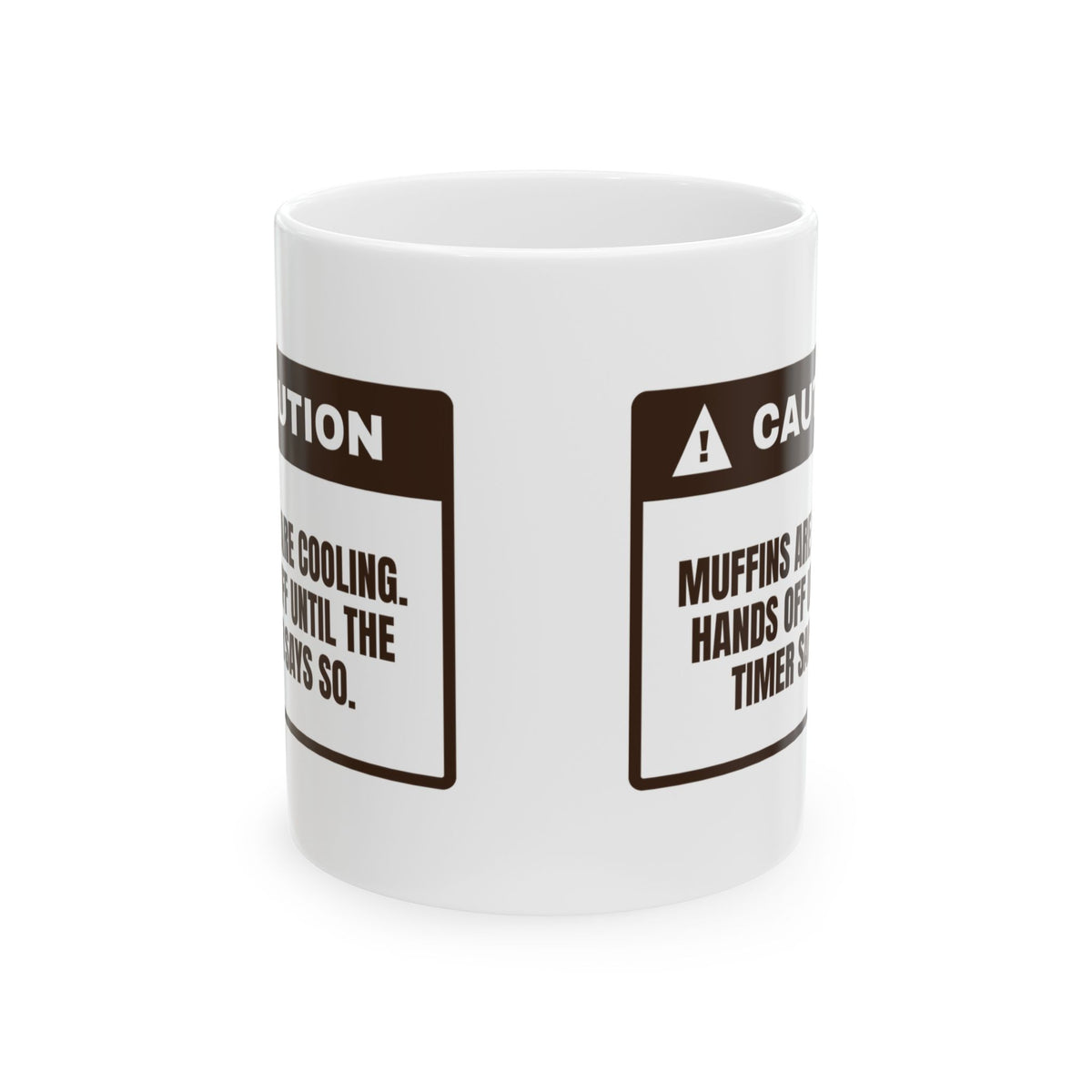 Funny Baking Coffee Mug Muffins Cooling Hands Off Till The Timer