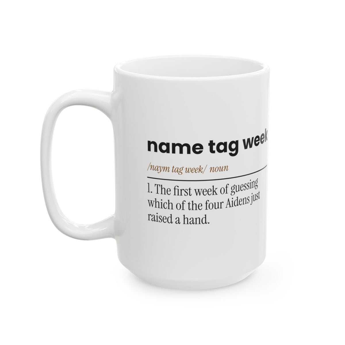 Funny Teacher Coffee Mug Name Tag Week Dictionary First Week