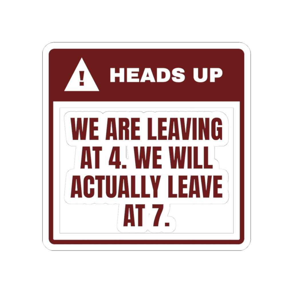 Funny Christmas In-Laws Sticker Leaving At 4 Actually Leaving At 7