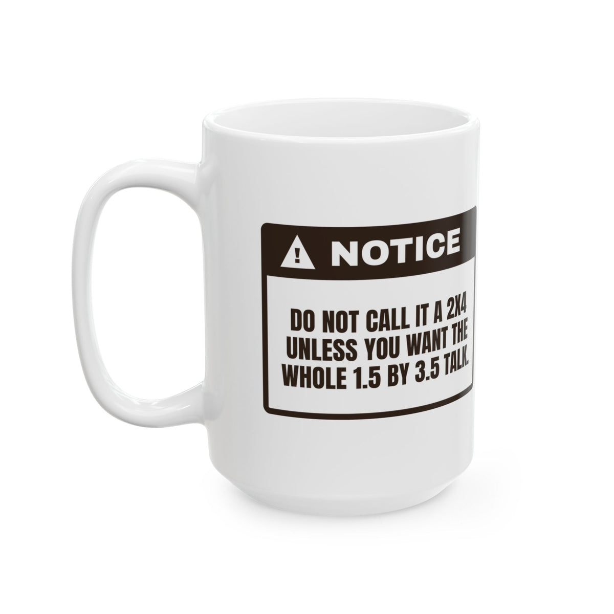 Funny Woodworking Coffee Mug Not Really A 2x4 Warning For Woodworkers