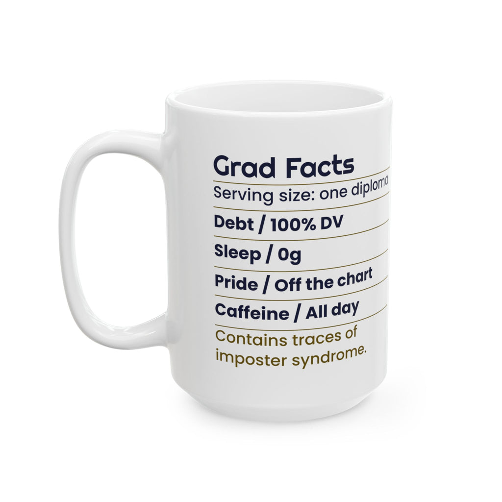Funny Graduate Coffee Mug Nutrition Facts Label For College Grads
