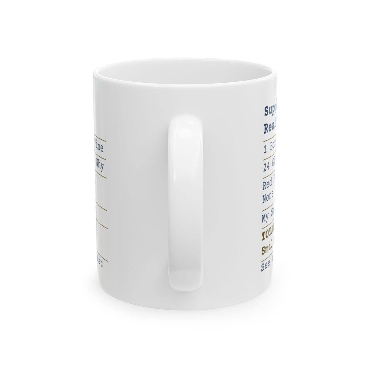 Supply List Still Smiling Funny Mug