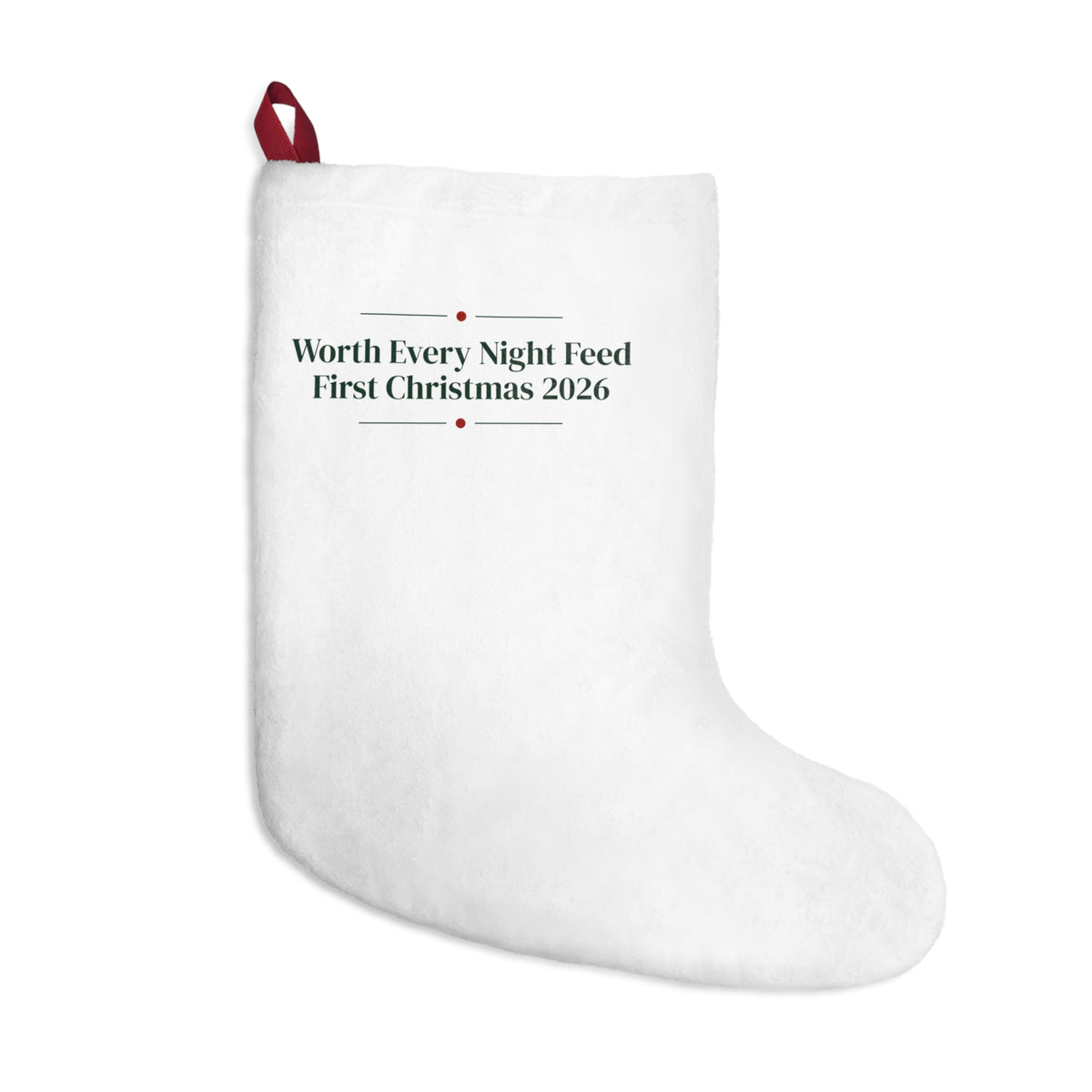 Baby's First Christmas Stocking Worth Every Night Feed 2026