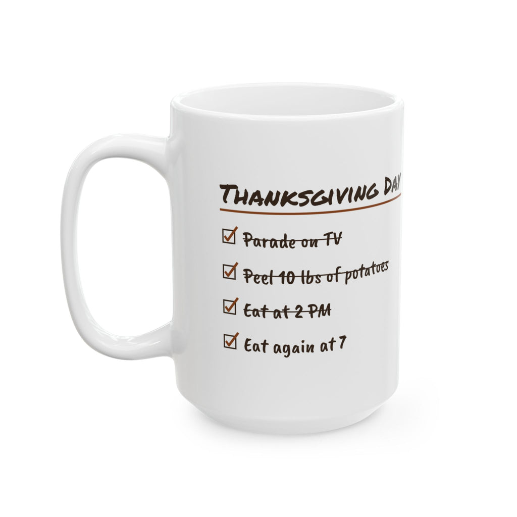 Funny Thanksgiving Coffee Mug Thanksgiving Day Checklist Eat Again At 7
