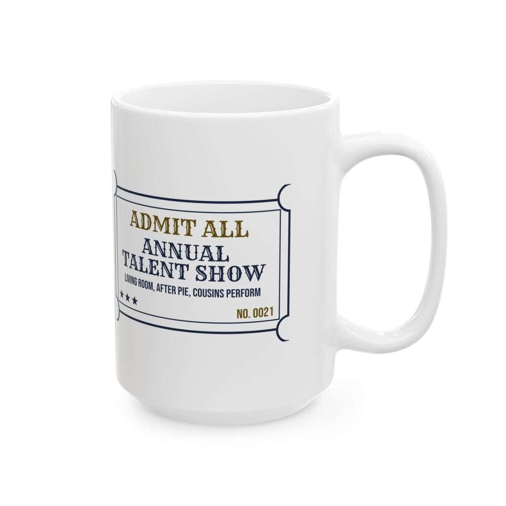 Funny Family Christmas Coffee Mug Annual Talent Show Ticket