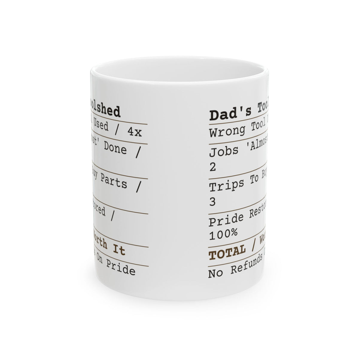 Funny Dad Garage Toolshed Receipt Coffee Mug For Dad