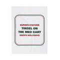 Funny Christmas Nurse Throw Blanket Tinsel On The Med Cart