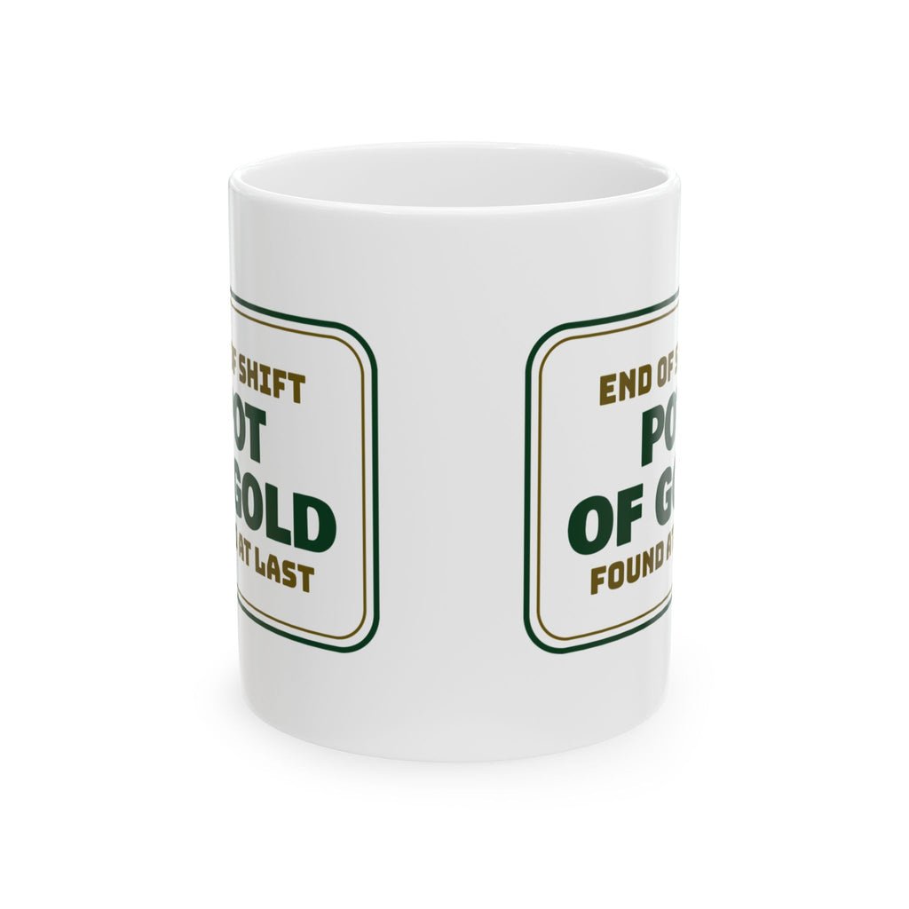 Funny St Patricks Mug Pot Of Gold Found At Last