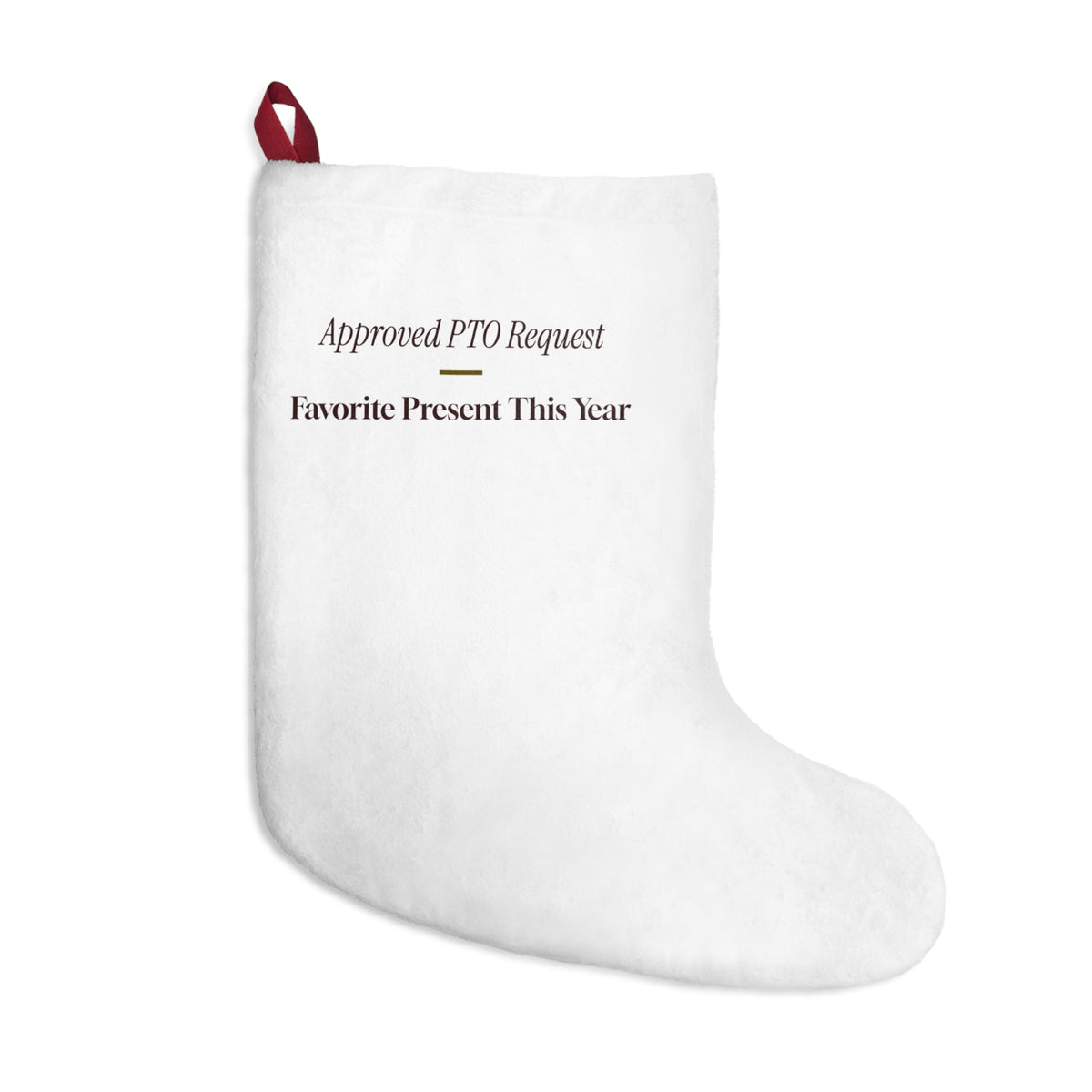 Funny Christmas Coworker Christmas Stocking Approved PTO Request