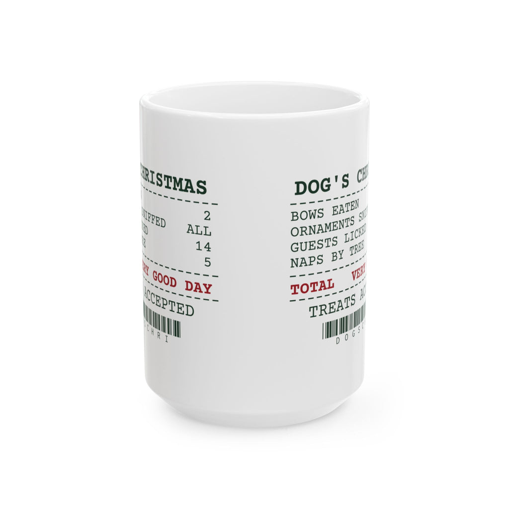 Funny Christmas Dog Coffee Mug Dog's Christmas Receipt For Dog Lovers