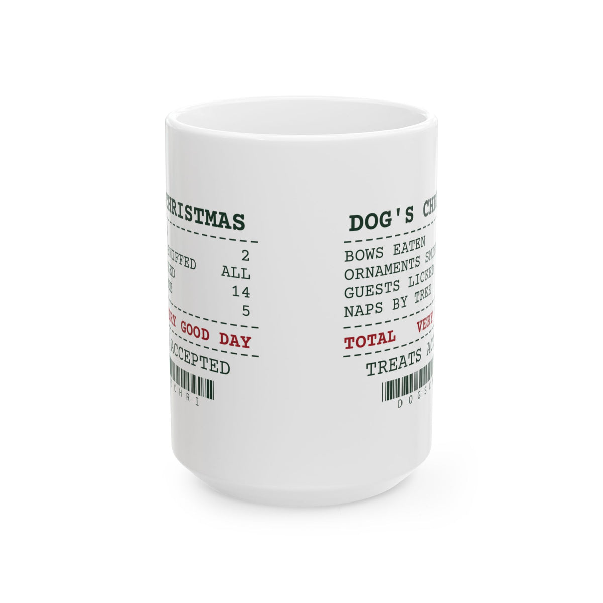 Funny Christmas Dog Coffee Mug Dog's Christmas Receipt For Dog Lovers