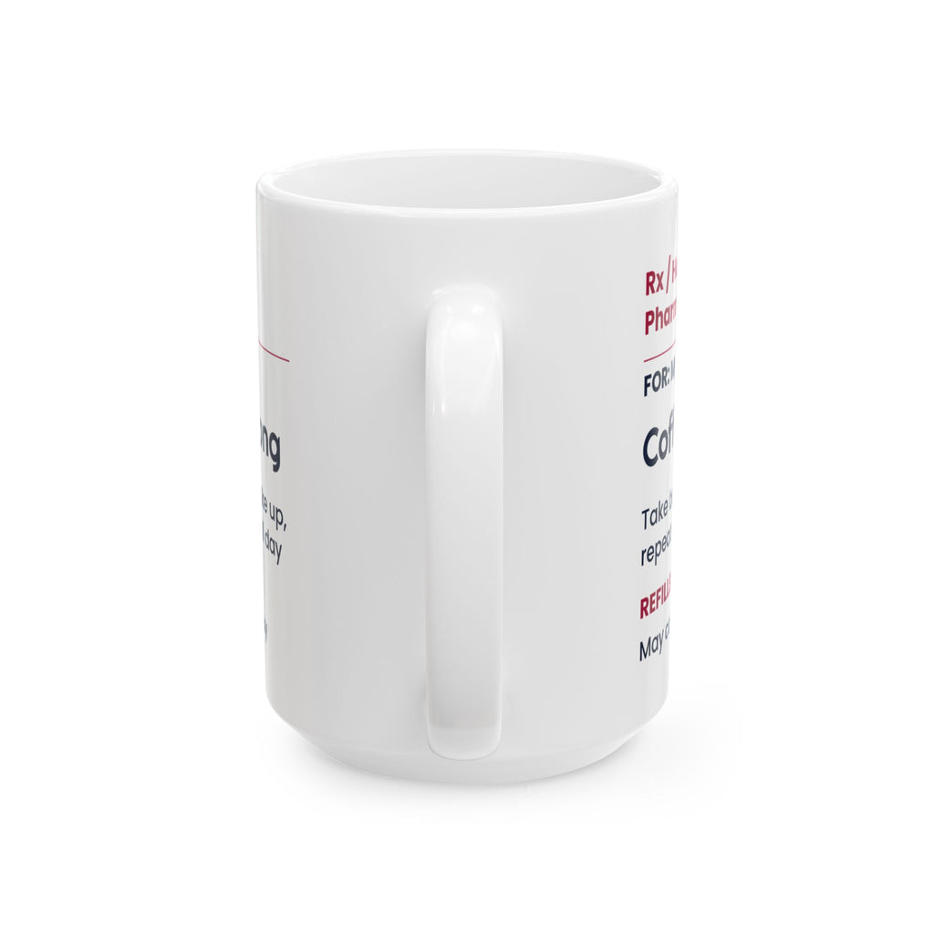 Funny Wife Coffee Mug Prescription Label Coffee For Wife