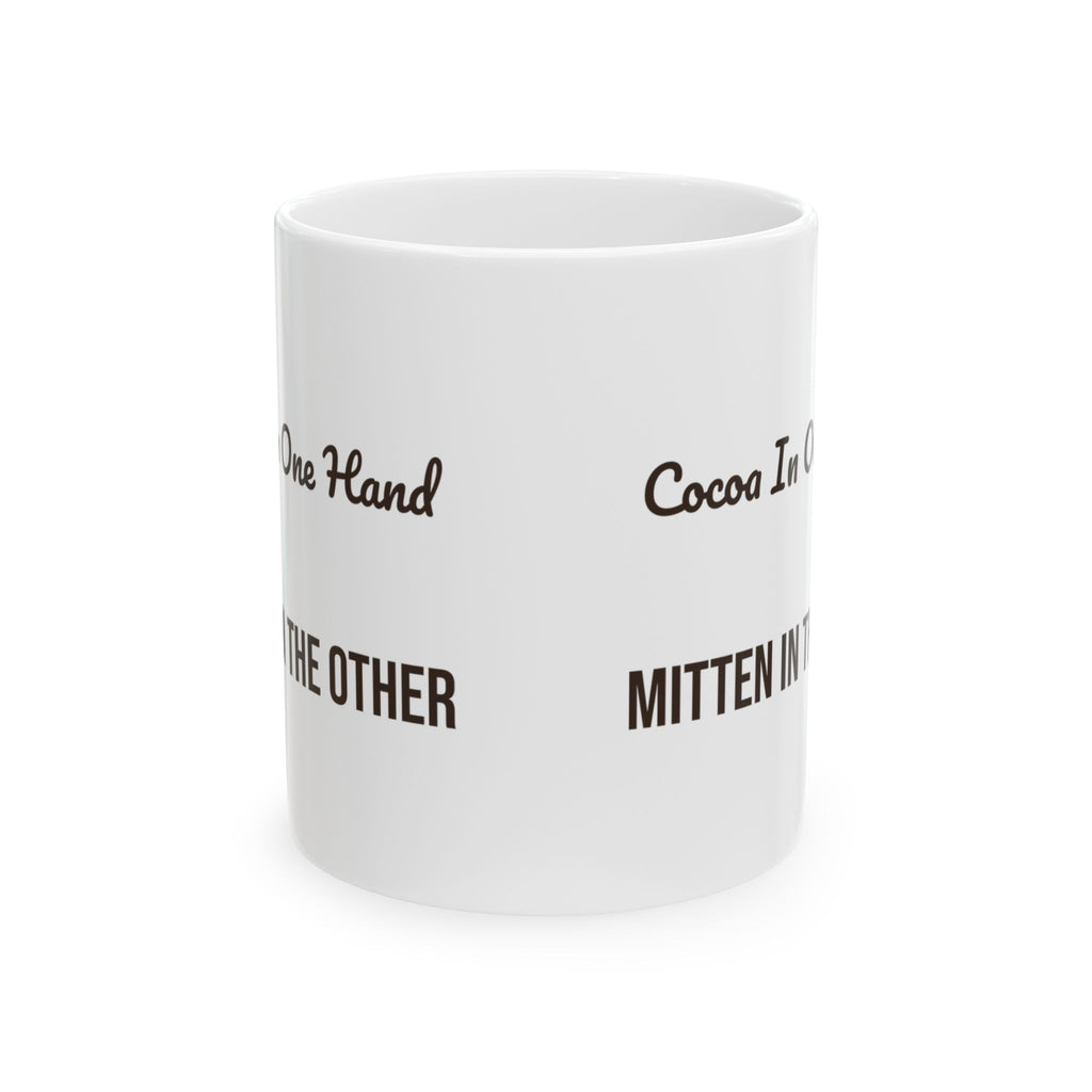 Hot Cocoa Coffee Mug Cocoa In One Hand Mitten In The Other Winter Mug