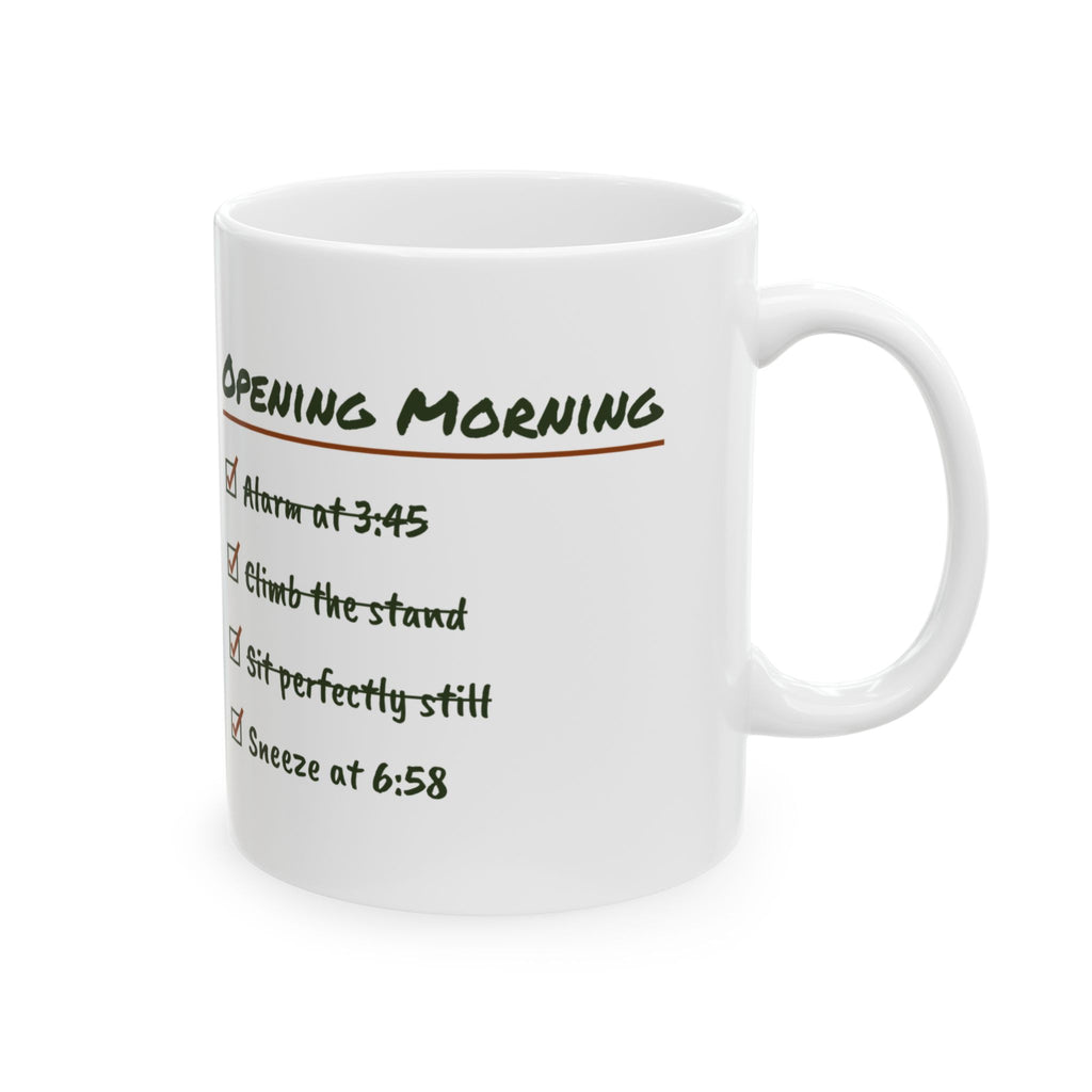 Funny Hunting Coffee Mug Opening Morning Checklist Sneezed At 6:58