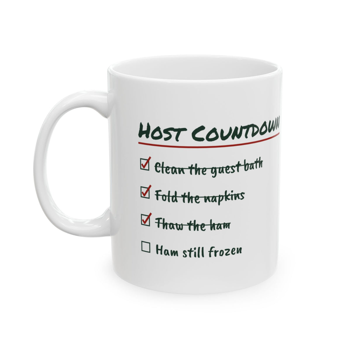 Funny Christmas Hosting Coffee Mug Host Countdown Ham Still Frozen