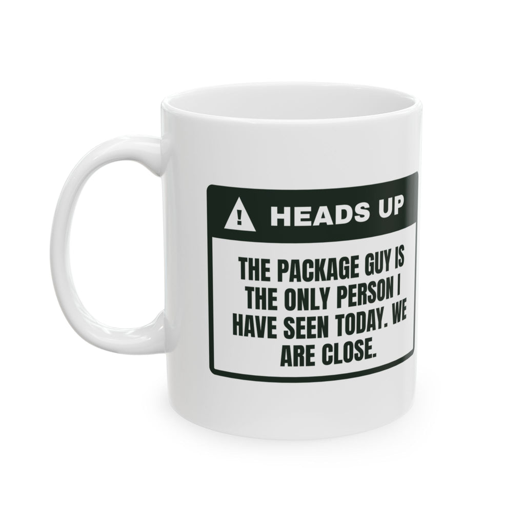 Funny Work From Home Coffee Mug The Package Guy My Only Coworker