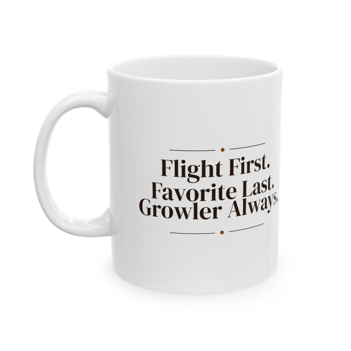 Craft Beer Coffee Mug Flight First Favorite Last