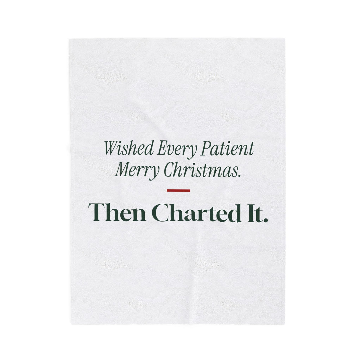 Funny Nurse Christmas Throw Blanket Wished Every Patient Merry Christmas