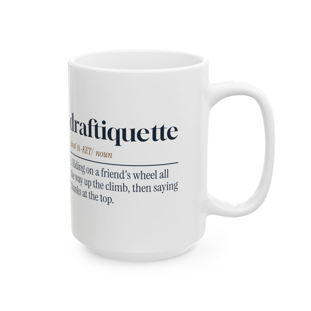 Funny Cycling Coffee Mug Draftiquette Definition For Cyclists