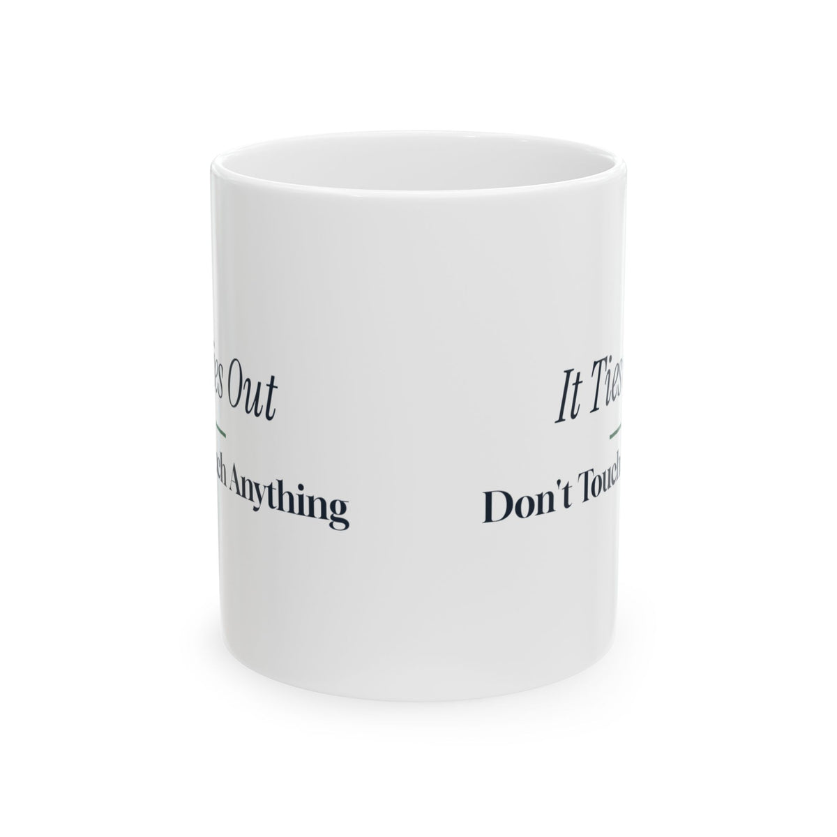 Accountant Coffee Mug It Ties Out Don't Touch Anything Editorial
