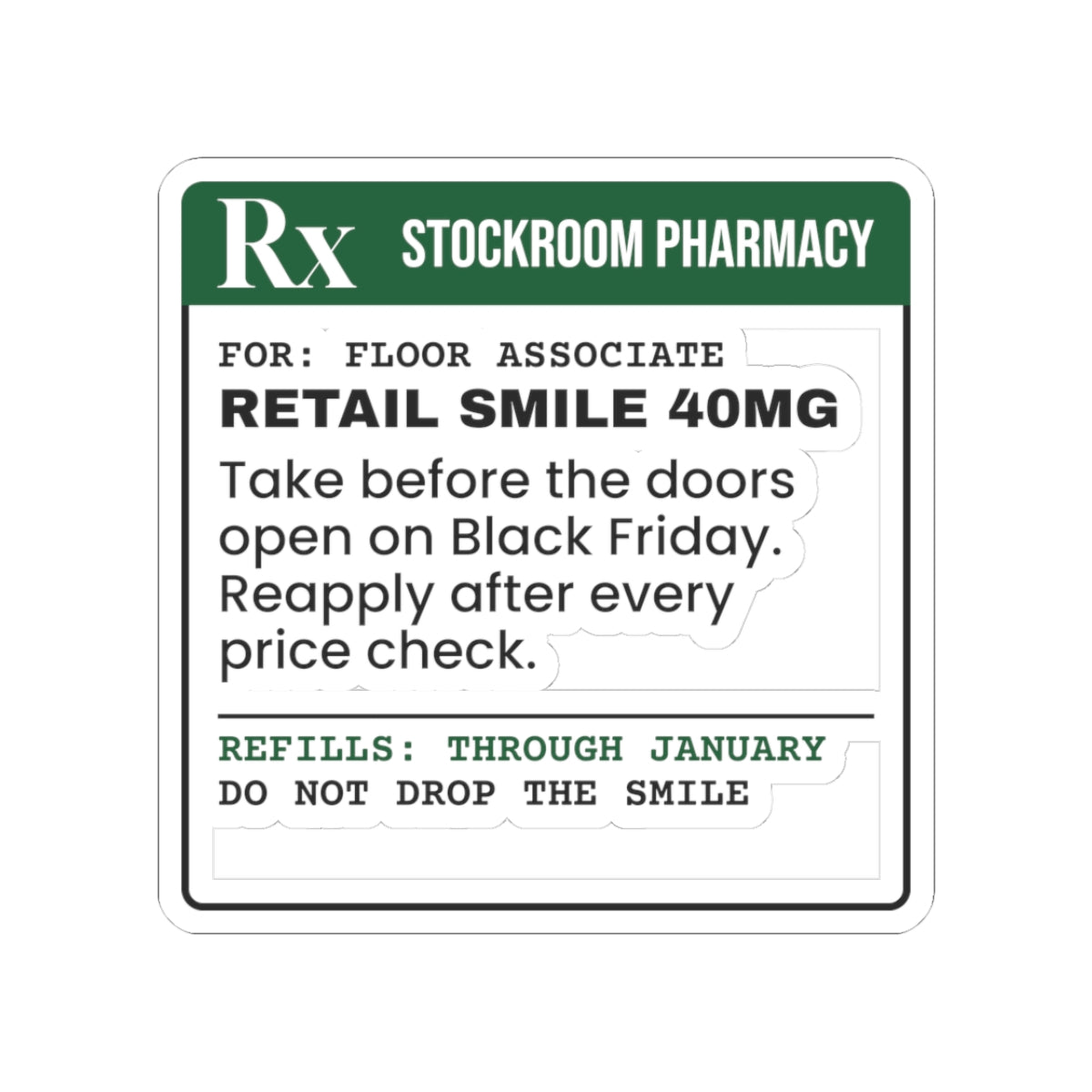 Funny Christmas Retail Sticker Retail Smile 40mg Prescription