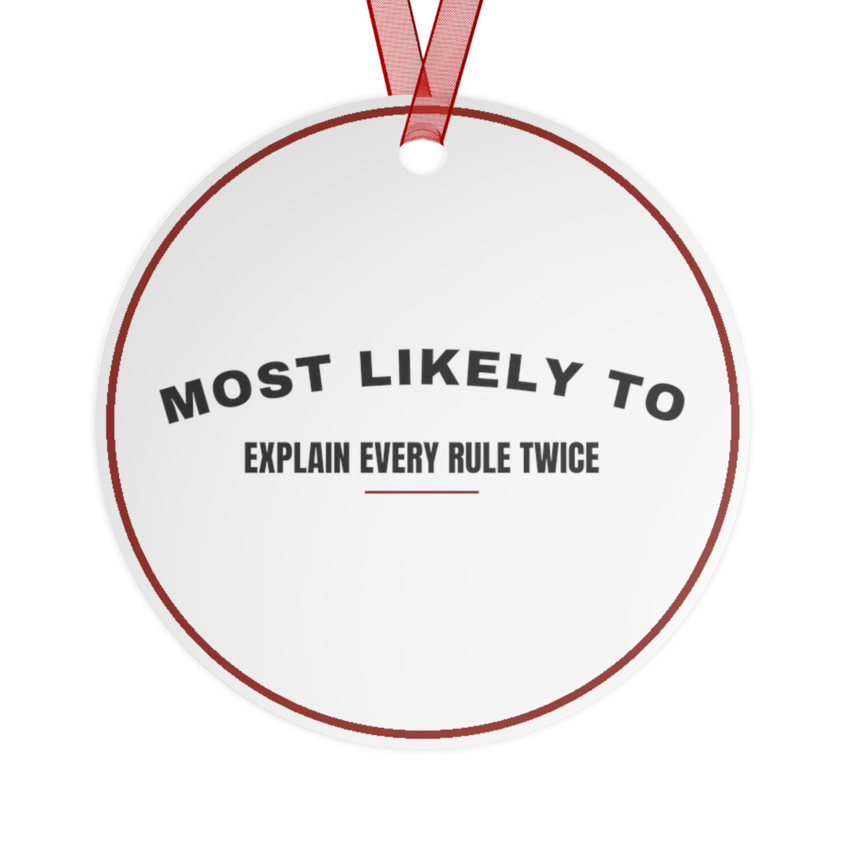 Funny Christmas Ornament Most Likely To Explain Every Rule Twice Family