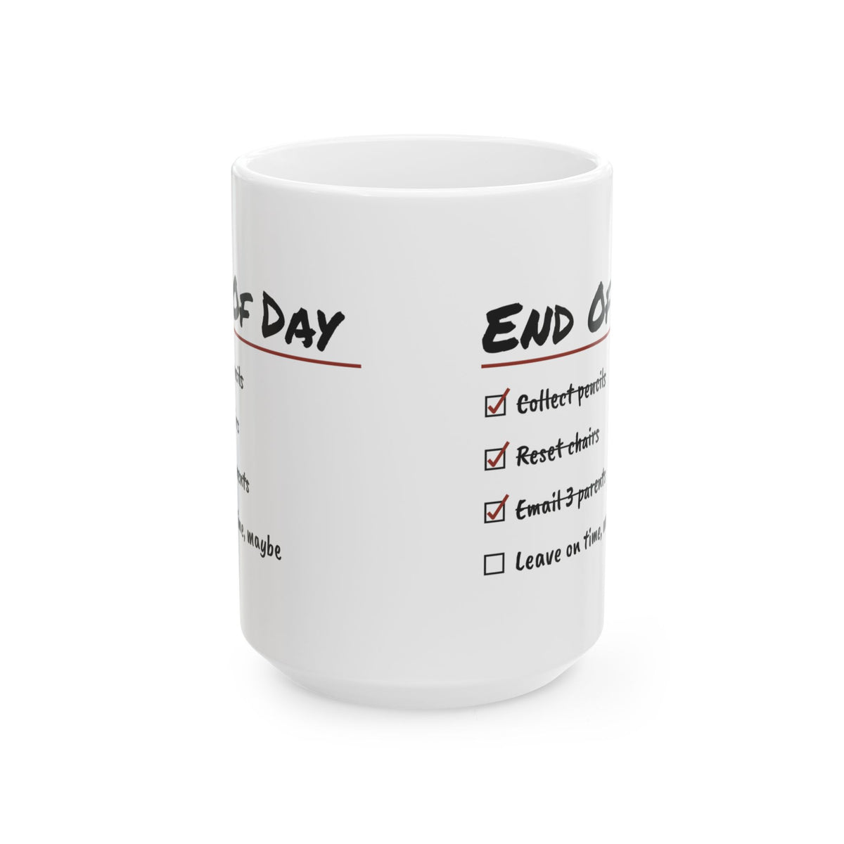 Funny Teacher Checklist Coffee Mug End Of Day For Teachers